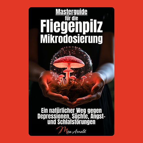 Hörbuch - Amanita Muscaria Microdosing